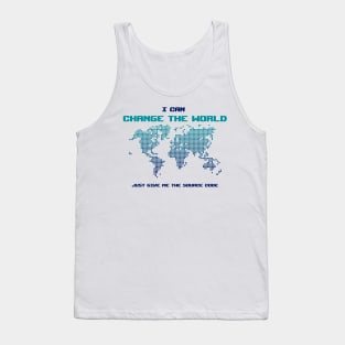 I Can Change The World - Funny Programming Jokes - Light Color Tank Top